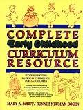Complete Early Childhood Curriculum Resource: Success-Oriented Learning Experiences for All Children