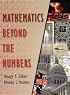 Mathematics Beyond the Numbers