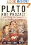 Plato, Not Prozac! Applying Philosophy to Everyday Problems