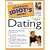 The Complete Idiot's Guide to Dating