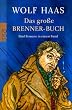 Das gro�e Brenner-Buch: F�nf Romane in einem Band