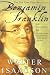 Books : BENJAMIN FRANKLIN AN AMERICAN LIFE BY WALTER ISAACSON