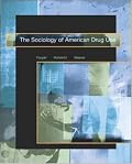 The Sociology of American Drug Use