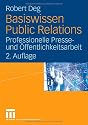 Basiswissen Public Relations. Professionelle Presse- und Öffentlichkeitsarbeit