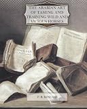The Arabian Art of Taming and Training Wild and Vicious Horses