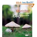Unspielbar? 2012: Der etwas andere Golfkalender