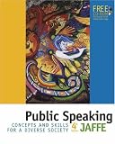 Public Speaking: Concepts and Skills for a Diverse Society (with CD-ROM and InfoTrac)