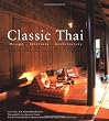 Classic Thai: Design * Interiors * Architecture