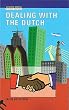 Dealing with the Dutch