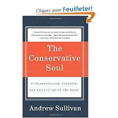 The Conservative Soul: Fundamentalism, Freedom, and the Future of the Right