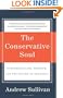 The Conservative Soul: Fundamentalism, Freedom, and the Future of the Right