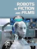 Robots in fiction and films