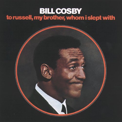 Bill Cosby - To Russell My Brother - Zortam Music