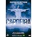 Capoeira - Fortgeschrittene Techniken