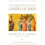 An Introduction to the Gospel of John (The Anchor &hellip by Raymond E. Brown