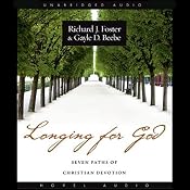 Longing for God: Seven Paths of Christian Devotion | [Richard J. Foster]