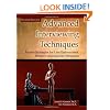 Advanced Interviewing Techniques: Proven Strategies for Law Enforcement, Military, and Security Personnel (Second Edition)
