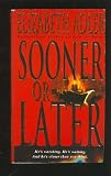 Sooner or Later