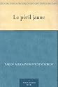 Le p&eacute;ril jaune