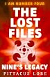 I Am Number Four: The Lost Files: Nine's Legacy (Lorien Legacies)