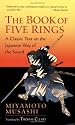 The Book of Five Rings: A Classic Text on the Japanese Way of the Sword (incl. "The Book of Family Traditions on the Art of War")