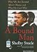 Books : A Bound Man: Why We Are Excited about Obama and Why He Can't Win