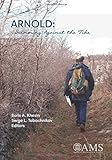 Arnold : swimming against the tide