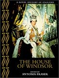 The House of Windsor (A Royal History of England)