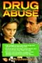 Drug Abuse: A Family Guide to Detection, Treatment & Education
