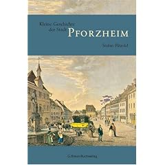 Kleine Geschichte der Stadt Pforzheim