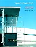 Ernst Giselbrecht : Architekturen / Architectures