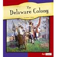 The Delaware Colony (Fact Finders) by Muriel L. Dubois