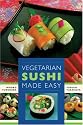 Vegetarian Sushi Made Easy