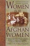 Women for Afghan Women: Shattering Myths and Claiming the Future