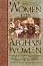 Women for Afghan Women: Shattering Myths and Claiming the Future