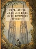 The Politics of the German Gothic Revival: August Reichensperger
