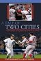 A Tale of Two Cities: The 2004 Yankees-Red Sox Rivalry and the War for the Pennant