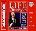 Life Strategies Cd : Doing What Works Doing What Matters