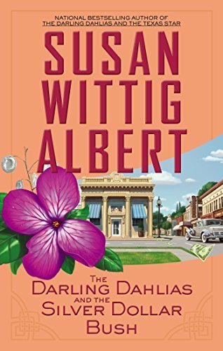 The Darling Dahlias and the Silver Dollar Bush Hardcover September 2, 2014