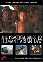 The Practical Guide to Humanitarian Law