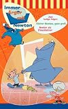 Immer �rger mit Newton - Kleiner Newton ganz gro�/Newton als Eheanbahner - Anke Korte