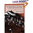 To Shoot, Burn, and Hang: Folk-History from a Kentucky Mountain Family and Community  by Daniel N. Rolph