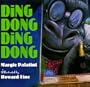 Ding Dong, Ding Dong
