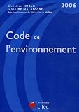 Revue Litec  / Code de l'environnement : Edition 2006