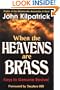 When the Heavens Are Brass: Keys to Genuine Revival