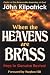 Books : When the Heavens Are Brass: Keys to Genuine Revival