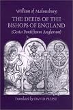 The Deeds of the Bishops of England (Gesta Pontificum Anglorum) by William of Malmesbury (Ecclesiastical History/Religion)