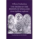 The Deeds of the Bishops of England [Gesta Pontificum Anglorum] by William of Malmesbury (Ecclesiastical History/Religion)