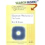 Quantum Mechanics 2: The Toolkit (Oxford Chemistry Primers, 65)