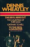 The Devil rides out ; [and], The haunting of Toby Jugg ; [and], Gateway to hell ; [and], To the Devil - a daughter